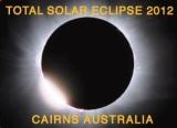 Total Solar Eclipse Cairns 2012